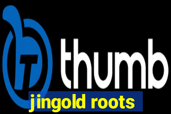 jingold roots