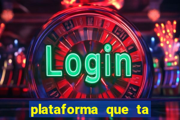 plataforma que ta pagando hoje