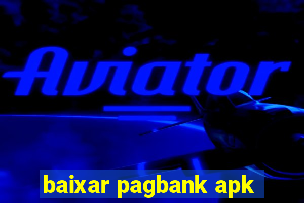 baixar pagbank apk