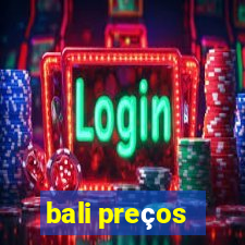 bali preços