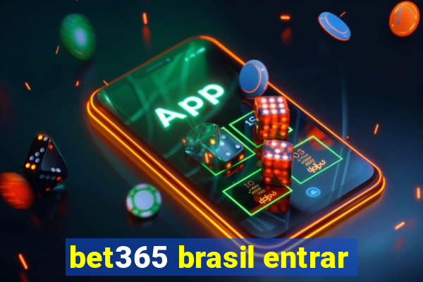 bet365 brasil entrar