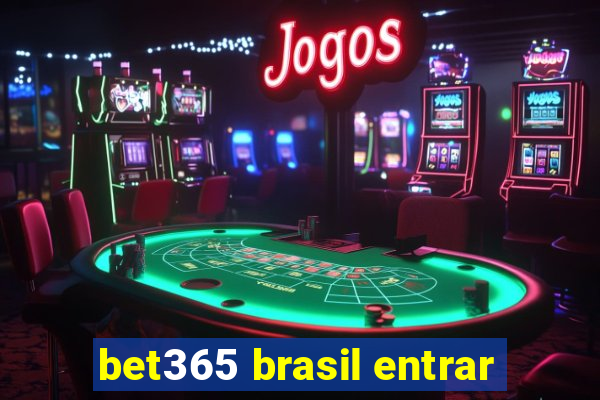 bet365 brasil entrar