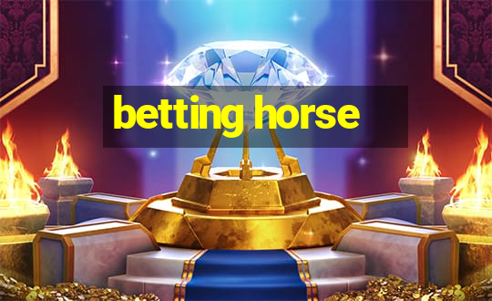 betting horse