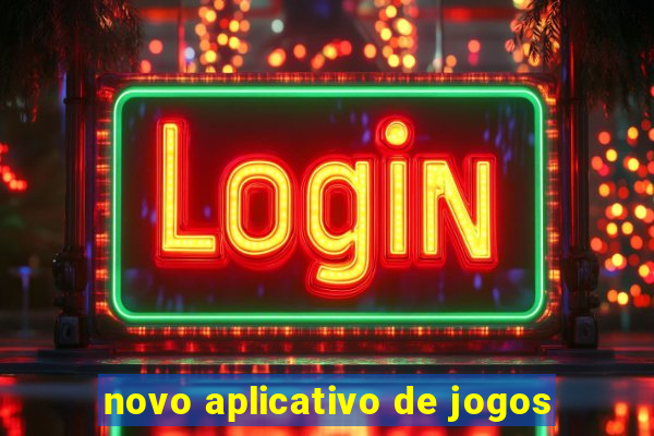 novo aplicativo de jogos