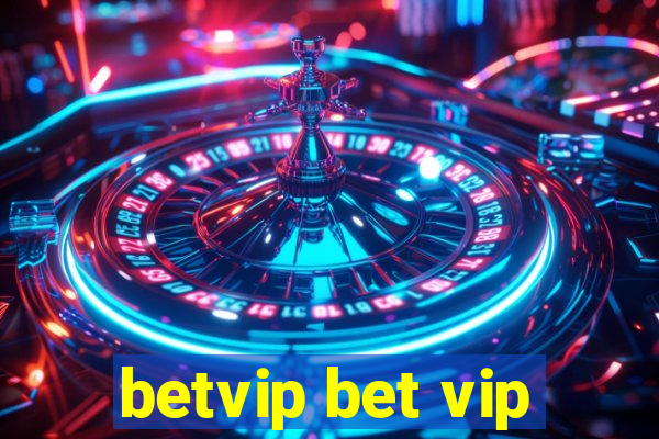 betvip bet vip