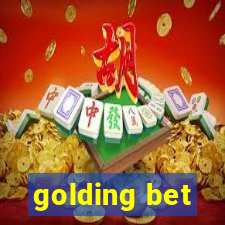 golding bet