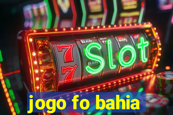 jogo fo bahia