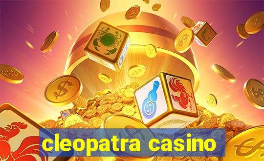 cleopatra casino