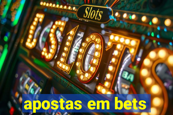 apostas em bets