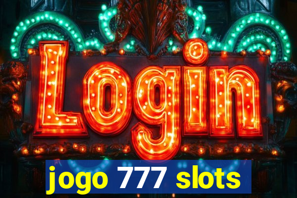 jogo 777 slots