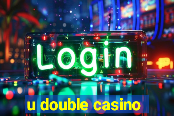 u double casino