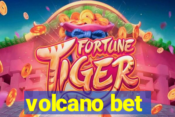 volcano bet