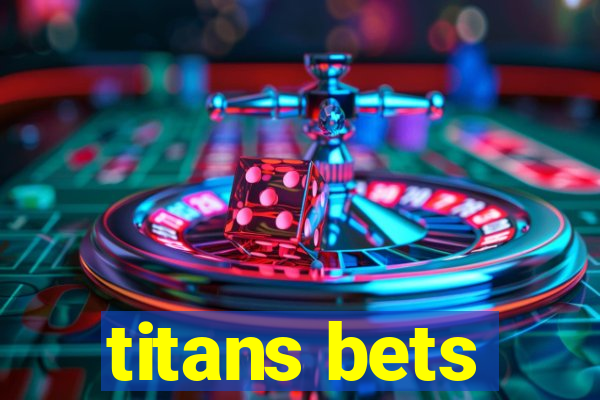 titans bets