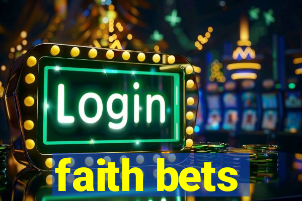 faith bets