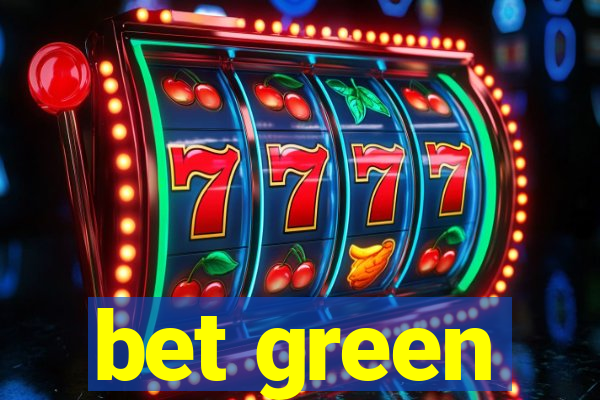 bet green