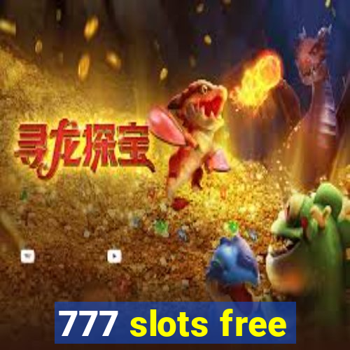 777 slots free