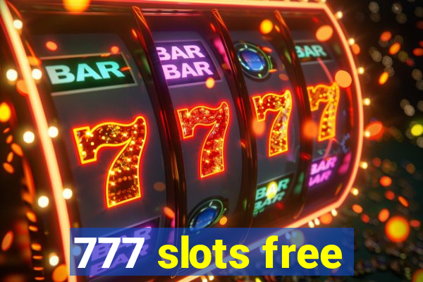 777 slots free