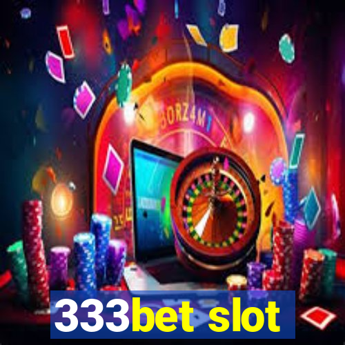 333bet slot