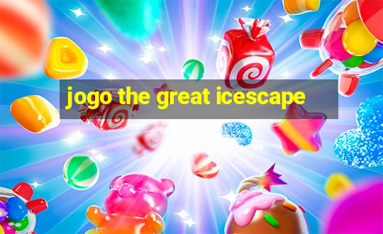 jogo the great icescape