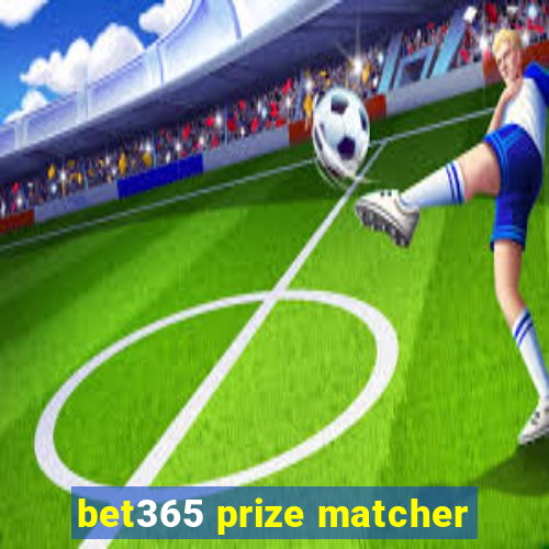 bet365 prize matcher