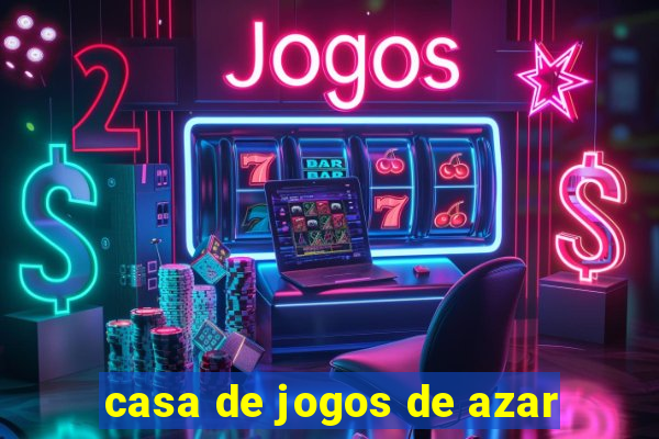 casa de jogos de azar