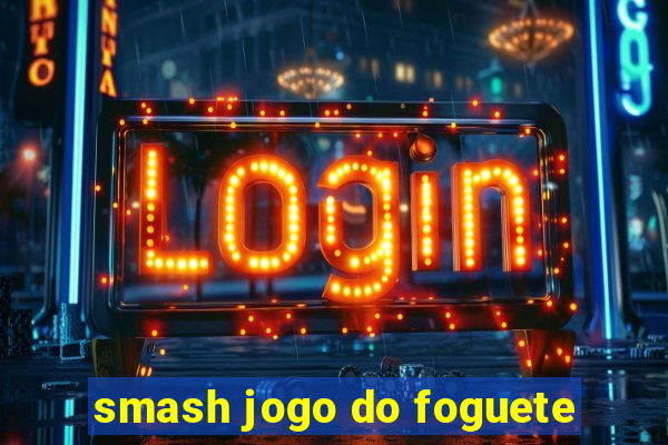 smash jogo do foguete