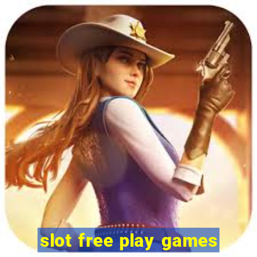 slot free play games