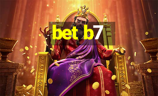 bet b7