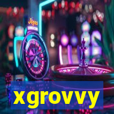 xgrovvy