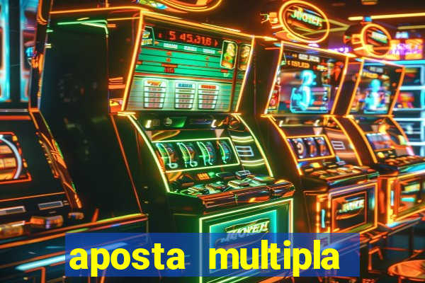 aposta multipla estrela bet