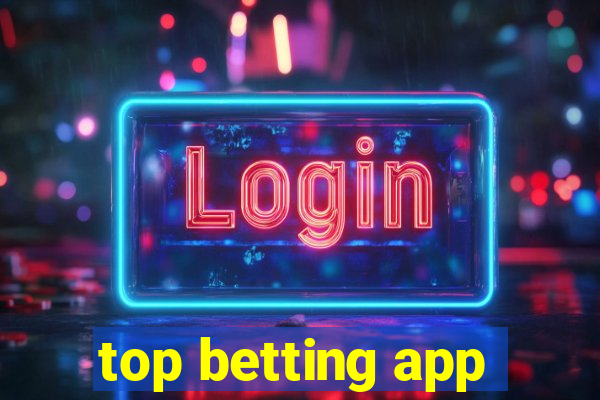 top betting app