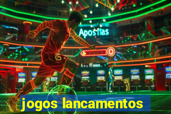 jogos lancamentos