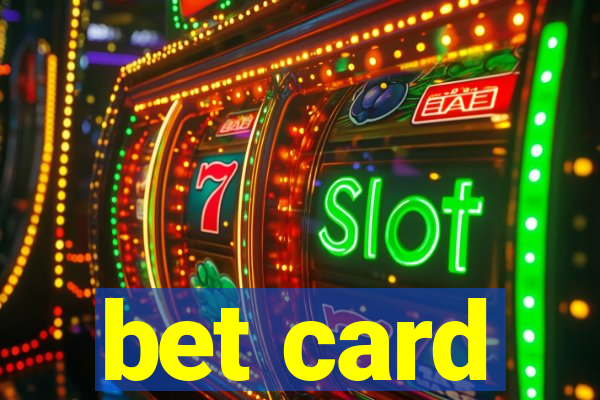 bet card