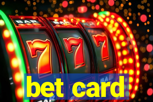 bet card