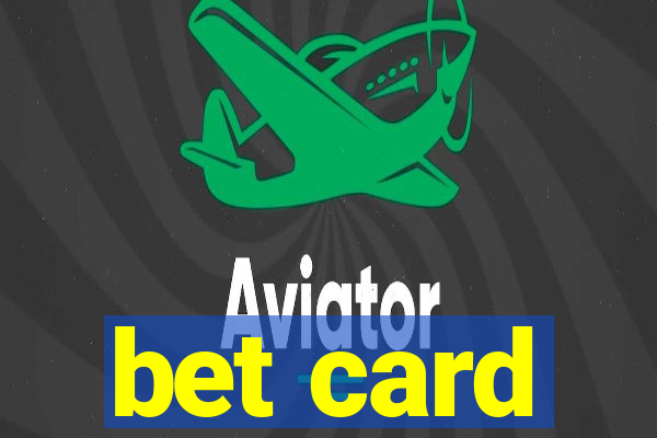 bet card