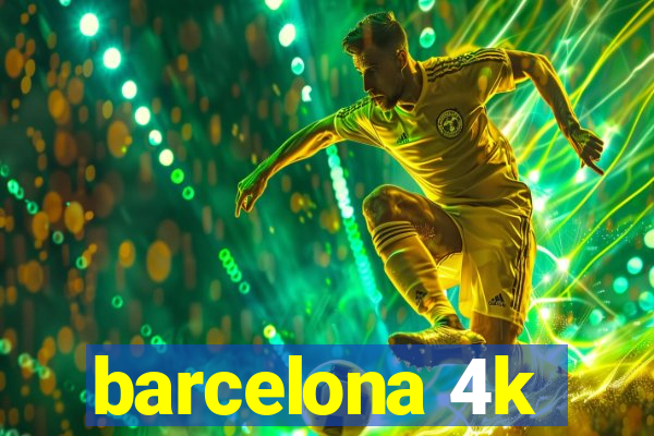 barcelona 4k