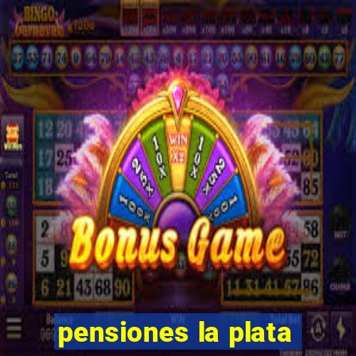 pensiones la plata