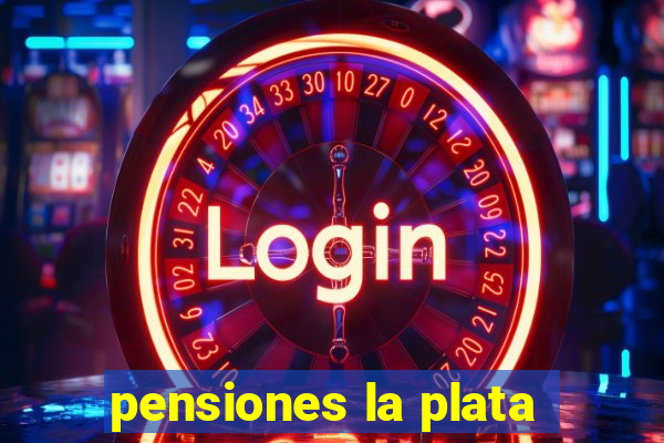 pensiones la plata