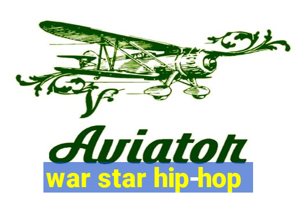 war star hip-hop