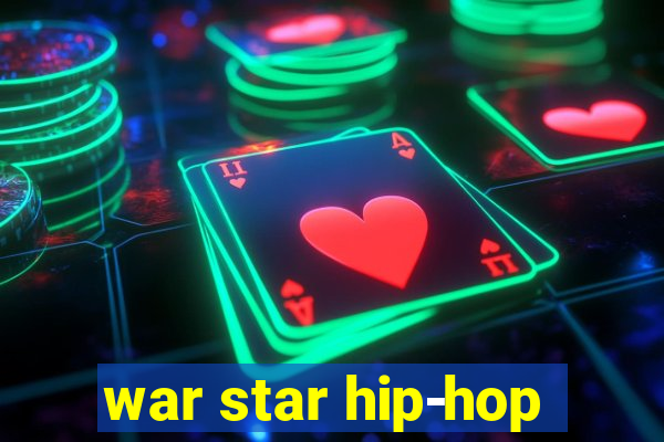 war star hip-hop