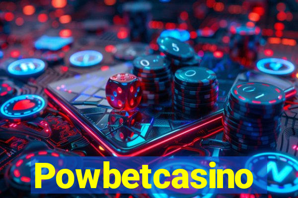 Powbetcasino