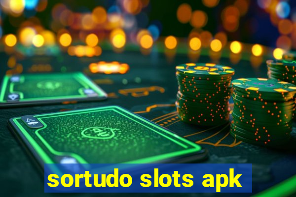 sortudo slots apk