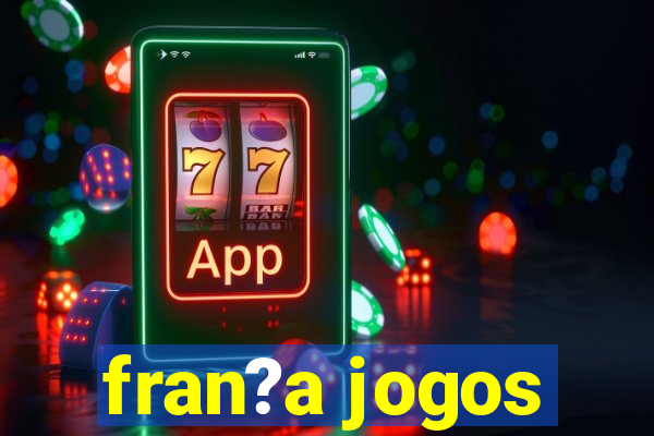 fran?a jogos