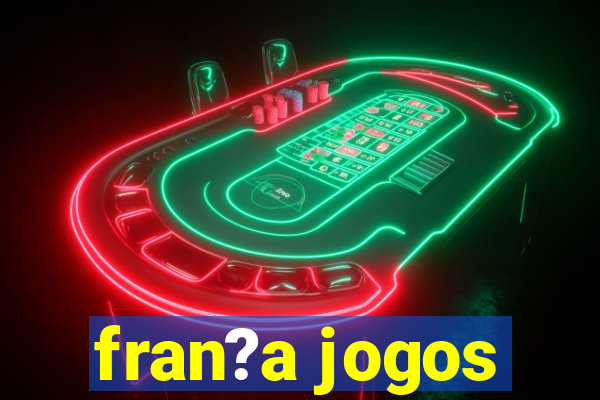 fran?a jogos