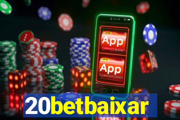 20betbaixar