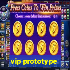 vip prototype