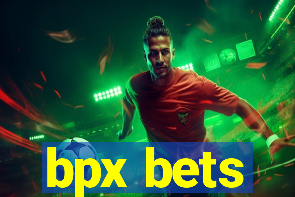 bpx bets