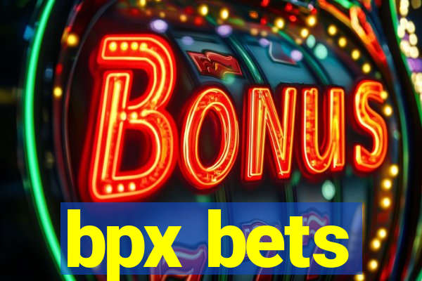 bpx bets