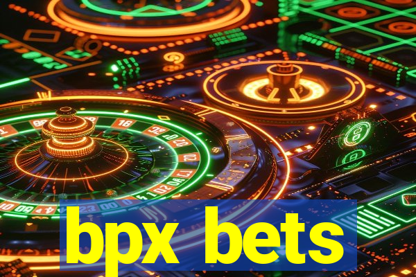 bpx bets