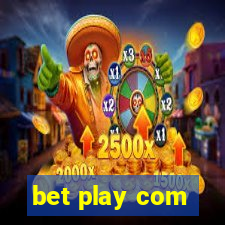 bet play com